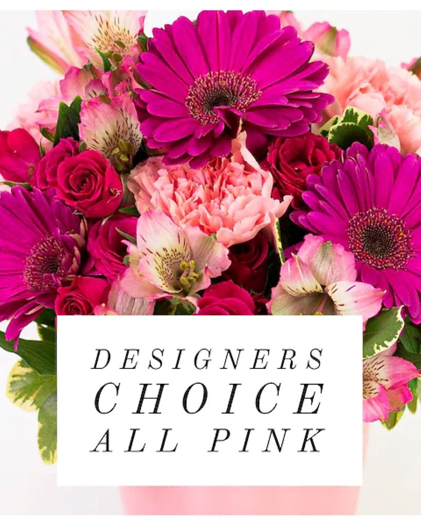 Designer's Choice Pink Flowers